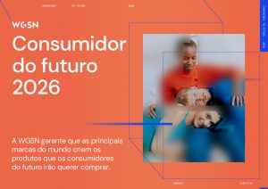 WGSN aponta tendências para 2026